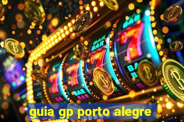 guia gp porto alegre